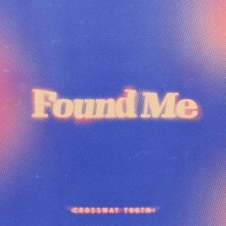 Found Me lyrics | Boomplay Music