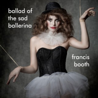 Ballad of the Sad Ballerina