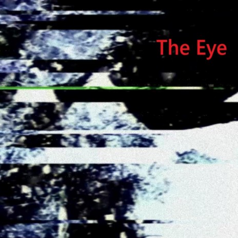 The Eye | Boomplay Music