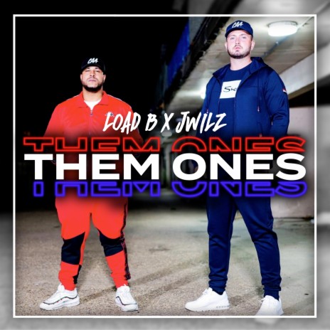 Them Ones ft. LOAD B | Boomplay Music