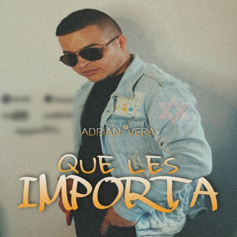 Que Les Importa | Boomplay Music