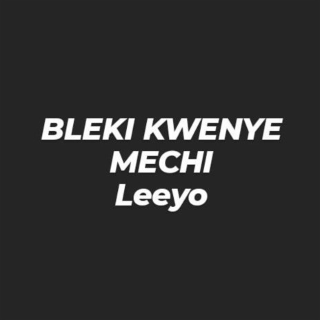 Bleki Kwenye Mechi | Boomplay Music