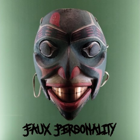 Faux Personality | Boomplay Music