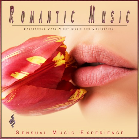 First Kiss Music ft. Romantic Music Experience & Sex Music