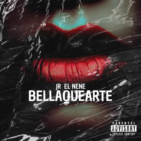 Bellaquearte | Boomplay Music