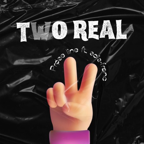 Two Real ft. Sois-Franc | Boomplay Music