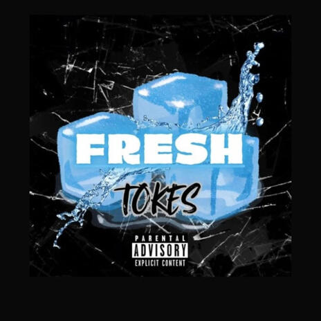 Tokes-Fresh | Boomplay Music