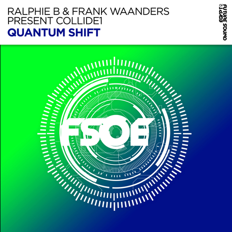 Quantum Shift ft. Frank Waanders & Collide1