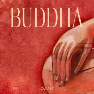 Buddha Oasis: Buddhist Meditation Music for Positive Energy, Chanting Healing Mantra