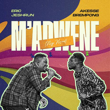 M'ADWENE (MY MIND) ft. Akesse Brempong