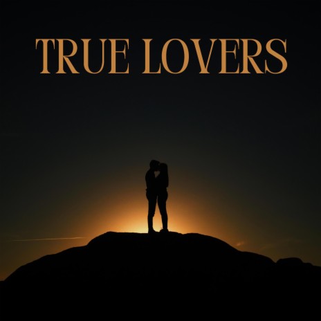 True lovers | Boomplay Music