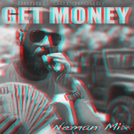Get Money (Neman Mix) | Boomplay Music