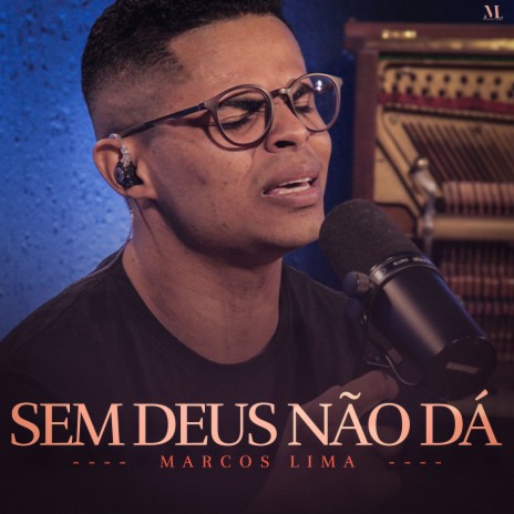 Sem Deus Não Dá | Boomplay Music