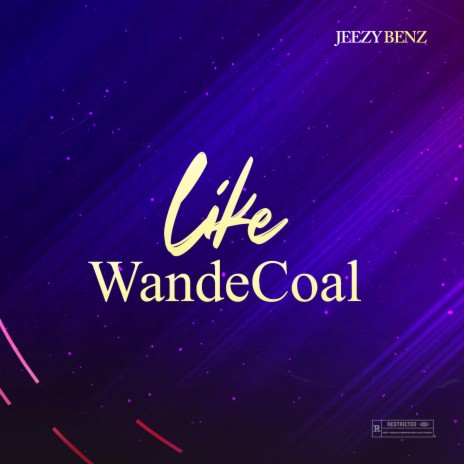 Like wande coal | Boomplay Music
