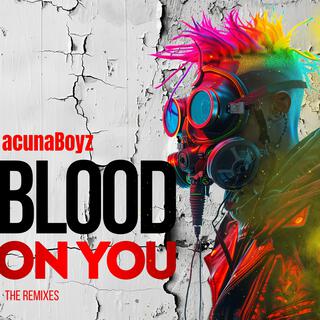 Blood on You (The Remixes)