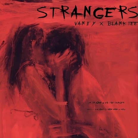 Strangers ft. Blank Tee | Boomplay Music