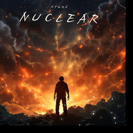 Nuclear | Boomplay Music