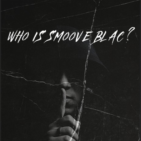 Who is Smooveblac?