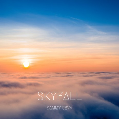 Skyfall | Boomplay Music