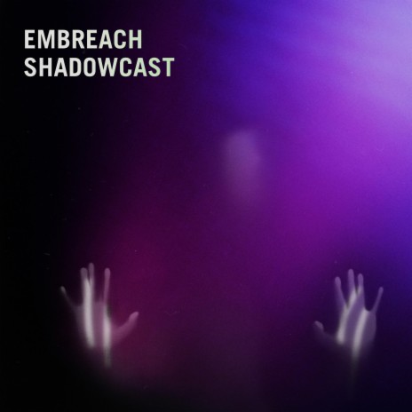 Shadowcast | Boomplay Music