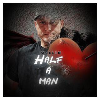 Half a Man