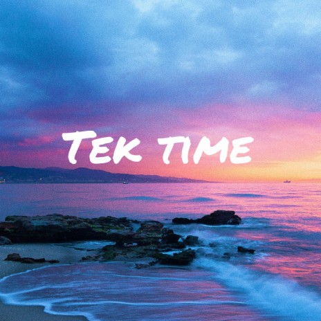 Tek Time | Boomplay Music