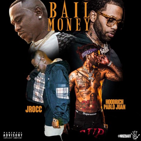 Bail Money ft. HoodRich Pablo Juan | Boomplay Music