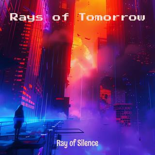 Rays of Tomorrow