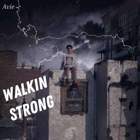 Walkin Strong | Boomplay Music