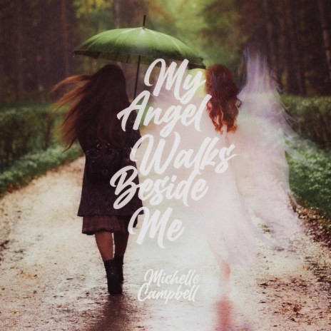 My Angel Walks Beside Me | Boomplay Music