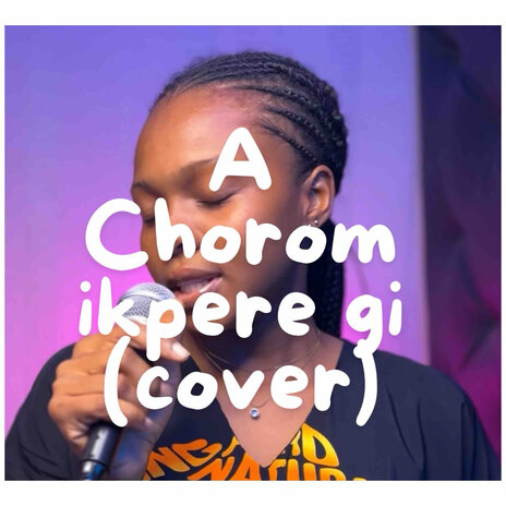 Achorom Ikpere Gi | Boomplay Music