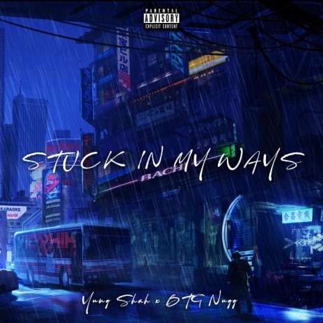 Stuck In My Ways ft. BTG Nugg | Boomplay Music