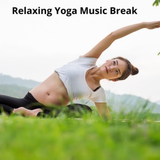 Relaxing Yoga Music Break
