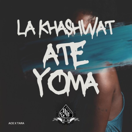 La Khashwat Ate Yoma ft. Tara | Boomplay Music