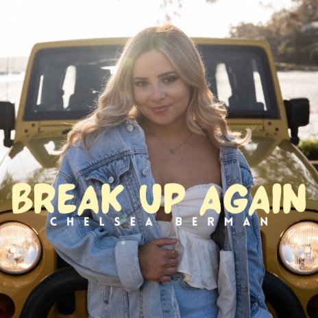 Break Up Again | Boomplay Music