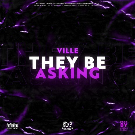 They Be Asking | Boomplay Music