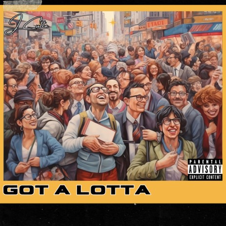 Got a Lotta | Boomplay Music