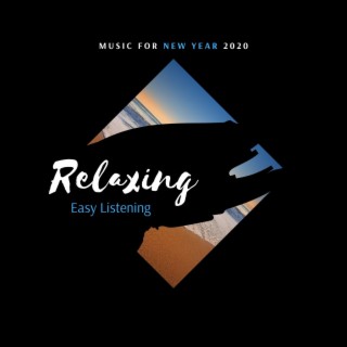 Relaxing Easy Listening Music for New Year 2020