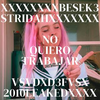 No Quiero Trabajar (2010 Leaked)