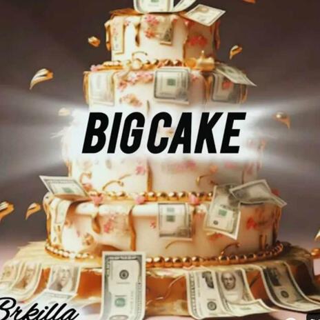 BIG CAKE (Single Version)