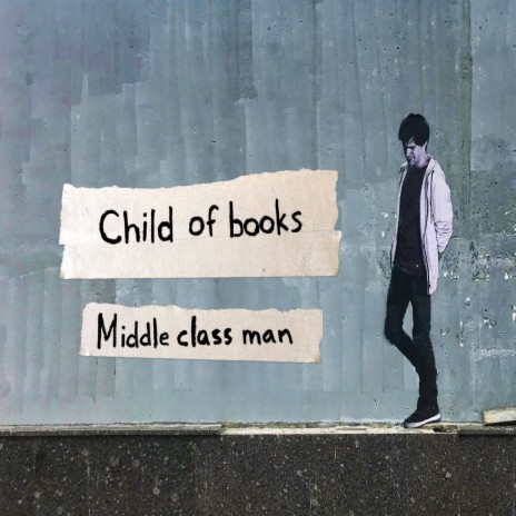 Middle Class Man | Boomplay Music