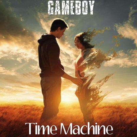 Time Machine | Boomplay Music