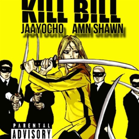 Kill Bill ft. AMN Shawn