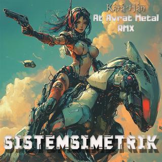 At Avrat Metal RmX (Sistemsimetrik Remix)