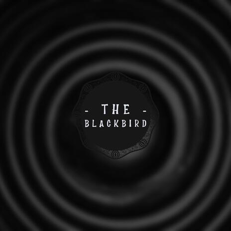 The blackbird | Boomplay Music