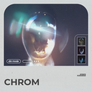 Chrom lyrics | Boomplay Music