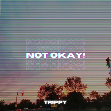 Not Okay!