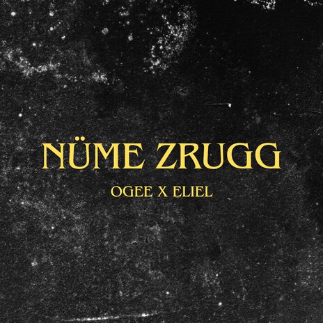 Nüme zrugg ft. Eliel | Boomplay Music