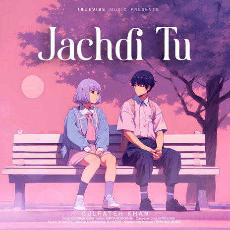 Jachdi Tu | Boomplay Music