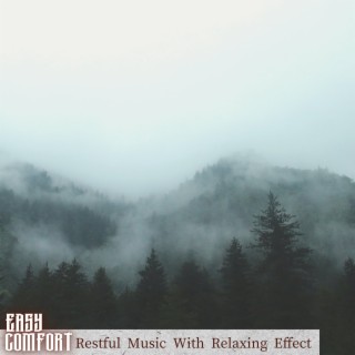 Restful Music with Relaxing Effect